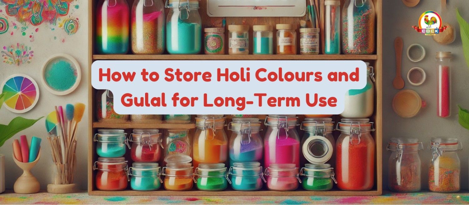 How to Store Organic Holi Colours and Gulal for Long-Term Use